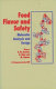 Food flavor and safety : molecular analysis and design /