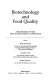 Biotechnology and food quality : proceedings of the first International Symposium /