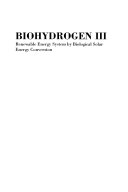 Biohydrogen III : renewable energy system by biological solar energy conversion /