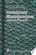 Immobilised macromolecules : application potentials /