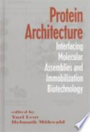 Protein architecture : interfacing molecular assemblies and immobilization biotechnology /