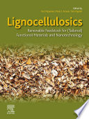 Lignocellulosics : renewable feedstock for (tailored) functional materials and nanotechnology /