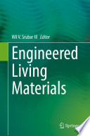 Engineered Living Materials /