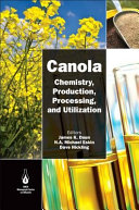Canola : chemistry, production, processing, and utilization /