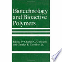 Biotechnology and bioactive polymers /
