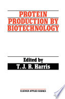 Protein production by biotechnology /