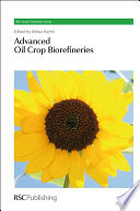 Advanced oil crop biorefineries /