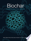 Biochar : a guide to analytical methods /