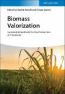 Biomass valorization : sustainable methods for the production of chemicals /
