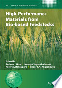 High-performance materials from bio-based feedstocks /