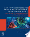 Green sustainable process for chemical and environmental engineering and science : biosurfactants for the bioremediation of polluted environments /