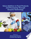 Value-addition in food products and processing through enzyme technology /