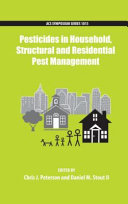 Pesticides in household, structural and residential pest management /