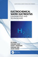 Electrochemical water electrolysis : fundamentals and technologies /