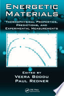 Energetic materials : thermophysical properties, predictions, and experimental measurements /