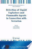 Detection of liquid explosives and flammable agents in connection with terrorism /