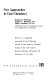 New approaches in coal chemistry : based on a symposium sponsored by the Pittsburgh Section of the American Chemical Society at the 12th central regional meeting, Pittsburgh, PA, November 12-14, 1980 /