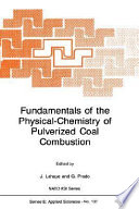 Fundamentals of the physical-chemistry of pulverized coal combustion /