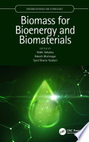 Biomass for bioenergy and biomaterials /