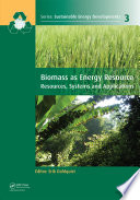Biomass as energy source : resources, systems and applications /