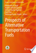 Prospects of alternative transportation fuels