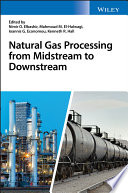 Natural gas processing from midstream to downstream /