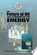 The future of oil as a source of energy.