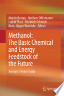 Methanol : the basic chemical and energy feedstock of the future : Asinger's vision today /