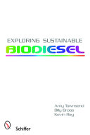 Exploring sustainable biodiesel /