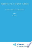 Hydrogen as an energy carrier : proceedings of the 3rd international seminar, held in Lyon, 25-27 May 1983 /
