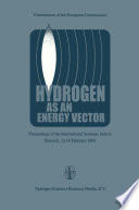 Hydrogen as an energy vector : proceedings of the international seminar held in Brussels, 12-14 February 1980 /