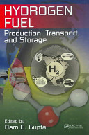Hydrogen fuel : production, transport, and storage /
