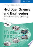 Hydrogen science and engineering : materials, processes, systems and technology.