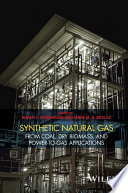 Synthetic natural gas from coal, dry biomass, and power-to-gas applications /