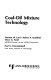 Coal-oil mixture technology /