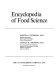 Encyclopedia of food science /