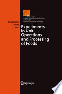 Experiments in unit operations and processing of foods /