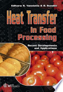 Heat transfer in food processing : recent developments and applications /