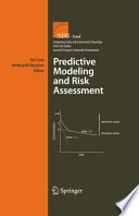 Predictive modeling and risk assessment /