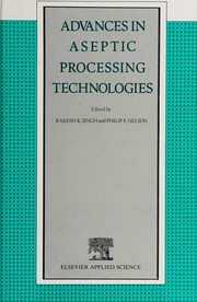 Advances in aseptic processing technologies /