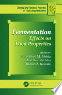 Fermentation : effects on food properties /