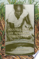 Industrialization of indigenous fermented foods /