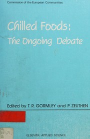 Chilled foods : the ongoing debate /