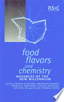 Food flavors and chemistry : advances of the new millennium /