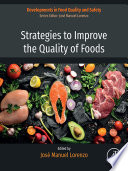 Strategies to improve the quality of foods /
