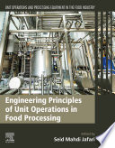 Engineering principles of unit operations in food processing /