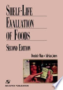 Shelf-life evaluation of foods /