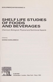 Shelf life studies of foods and beverages : chemical, biological, and physical aspects /