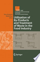Utilization of by-products and treatment of waste in the food industry /