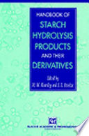 Handbook of starch hydrolysis products and their derivatives /